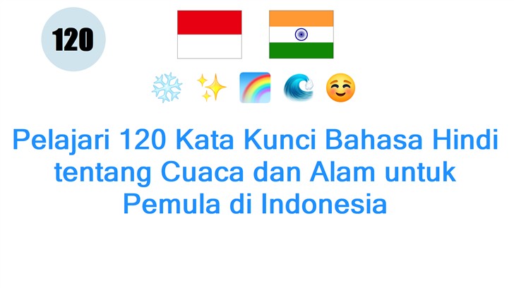 Pelajari 120 Kata Kunci Bahasa Hindi tentang Cuaca dan Alam untuk Pemula di Indonesia